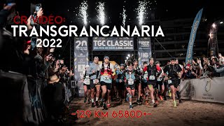 CR  Transgrancanaria 2022  128km  6600m [upl. by Cattan845]