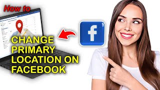 How To Change Primary Location On Facebook  Quick amp East Tutorial [upl. by Shugart]