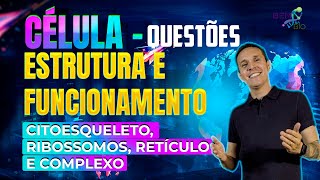 Célula  Estrutura e funcionamento  QUESTÕES  Citoesqueleto Ribossomos Retículo e Complexo [upl. by Nessim673]