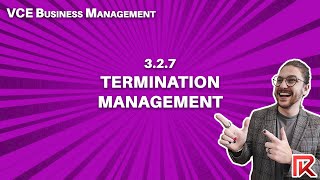 VCE Business Management  327 Termination management [upl. by Wurst]