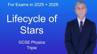 GCSE Physics Revision quotLifecycle of Starsquot Triple [upl. by Datha]