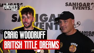 quotBRITISH TITLE IS MY GOALquot  Craig Woodruff Boxing Interview [upl. by Ysnil]