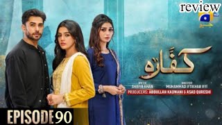 Kaffara Episode 90  Eng Sub  Ali Ansari  Laiba Khan  4th Sept 24 Har Pal GeoAstore Tv Review [upl. by Evita]