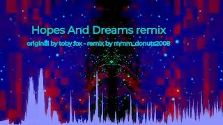 Hopes And Dreams remix [upl. by Robyn]