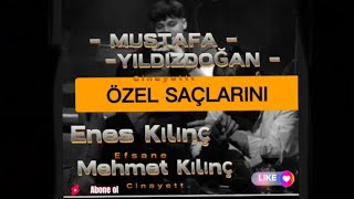 Enes Kılınç amp Mehmet Kılınç amp  ÖZEL SAÇLARINI  eneskılınç mehmetkılınç mustafayıldızdoğan [upl. by Bilow]