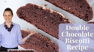 DOUBLE CHOCOLATE BISCOTTI RECIPE A super easy tutorial for double chocolate biscotti [upl. by Tressa]