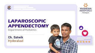 Laparoscopic Appendectomy  Yashoda Hospitals Hyderabad [upl. by Ecirehc]