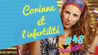 CORINNE LINFERTILITÉ et le jugement des autres  Post Natal 48 [upl. by Asert]