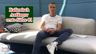 Italienisch lernen Video 01 Teil 1  Italienisch erste Sätze für Anfänger Italienisch sprechen üben [upl. by Ecnerwaled]