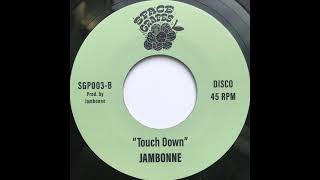 Jambonne – Touch Down [upl. by Lissner678]