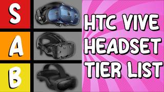 HTC Vive Headset Tier List [upl. by Linc]