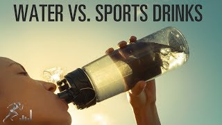 Water vs sports drinks Is one better for you [upl. by Eornom]