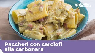 PACCHERI CON CARCIOFI ALLA CARBONARA La ricetta di GialloZafferano [upl. by Ender]