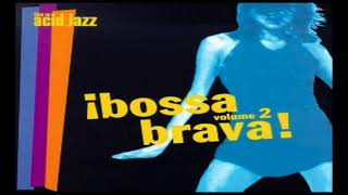 1997 This Is Acid Jazz ¡Bossa Brava Volume 2 [upl. by Melak444]