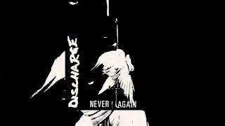 Discharge  Never Again 7quot EP 1981 Completo [upl. by Ttelracs]