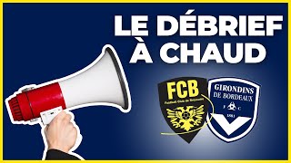 Le Débrief à Chaud FC BressuireGirondins de Bordeaux 02 [upl. by Delaine48]