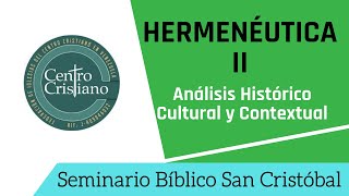 HERMENÉUTICA II ANÁLISIS HISTÓRICO CULTURAL Y CONTEXTUAL  PR OSCAR CÁCERES BRUGUERA [upl. by Ttej]