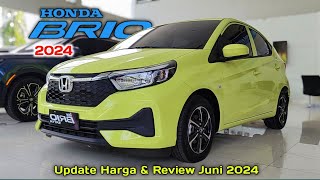 Honda Brio 2024  Update Harga amp Review Juni 2024 [upl. by Lorant]