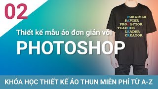 Bài 02  Thiết kế mẫu áo thun đơn giản với Photoshop Chuhedesign [upl. by Geoff]