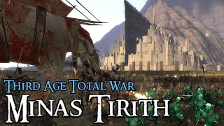 EPIC MINAS TIRITH SIEGE  Third Age Total War [upl. by Hadeis]