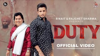 Duty Official Video R Nait Ft Labh Heera sadi rabb ne duty layi ae tohna cho kille kadan di [upl. by Rustin]