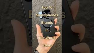 Top 10 Smartphone Brands📱 topphone World 2024 viralshorts Short tech [upl. by Aeslahc]