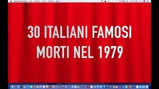 30 ITALIANI FAMOSI MORTI NEL 1979 [upl. by Elitnahc]