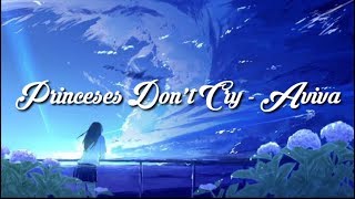 Princesses Dont Cry  Aviva Lyrics Video [upl. by Deehsar]