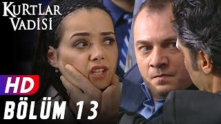 Kurtlar Vadisi  13Bölüm  FULL HD YENİ [upl. by Erna]