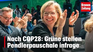 Nach COP28 Grüne stellen Pendlerpauschale infrage  kronetv NEWS [upl. by Finnegan140]