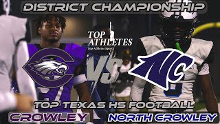 Rivals North Crowley Vs Crowley District Championship Game txhsfb [upl. by Relyc811]