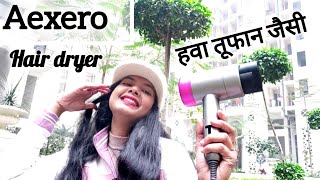 AEXERO HAIR DRYER with Blue Light Ion 1400 watt Best Hair dryer Hair Dryer perfectsignal [upl. by Nanor665]