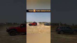 Thar vs Ford endeavour tug of war gigachadtheme shortsviral trendingshorts viral shorts car [upl. by Akenal]