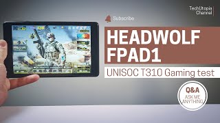 Unisoc Tiger T310 Gaming test in 2022 I Headwolf Fpad1 Review I PUBG I Apex I Call of Duty I Asphalt [upl. by Afnin]