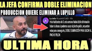 🚨LA JEFA CONFIRMA DOBLE ELIMINACION QUIEREN ELIMINAR A LUPILLO LA CASA DE LOS FAMOSOS [upl. by Glennie867]