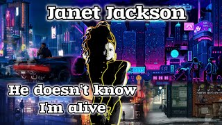 Janet Jackson quotHe doesnt know Im alive quot [upl. by Wilsey]