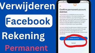 hoe je een Facebookaccount permanent kunt verwijderen [upl. by Eiznik]