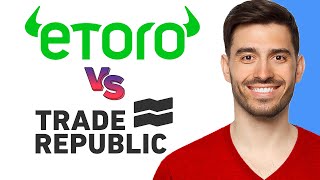 eToro vs Trade Republic  Which Is Better 2024 [upl. by Smoot310]