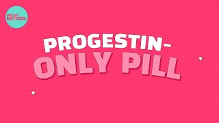 ProgestinOnly Contraceptive Pill The Mini Pill [upl. by Milburn186]