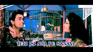 TERI ISI ADA PE SANAM Lyrics [upl. by Nire]