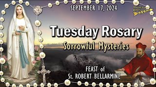 🌹TUESDAY Rosary🌹FEAST of St ROBERT BELLARMINE Sorrowful Mysteries SEPTEMBER 17 2024 Scenic [upl. by Seana]