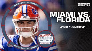 Week 1 Preview Miami enters the SWAMP with a bullseye on their back 🎯  Always College Football [upl. by Blanche]