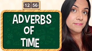 Aprende en Inglés los Adverbios de Tiempo Adverbs of time [upl. by Einial]