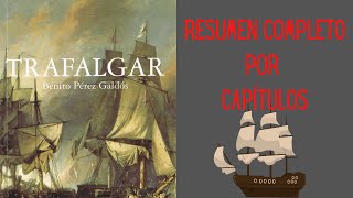 Resumen completo Trafalgar de Benito Pérez Galdós Resumen por capítulos [upl. by Asha]