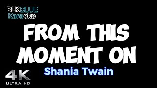 From This Moment On  Shania Twain karaoke version [upl. by Saw723]