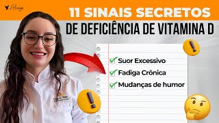 11 SINAIS SECRETOS de Deficiência de Vitamina D O 7 Vai Te Surpreenderquot [upl. by Goodkin]