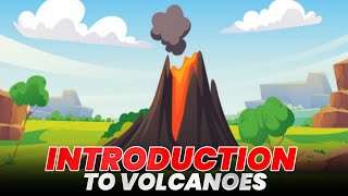 Introduction To Volcanoes For Kids [upl. by Nadual]