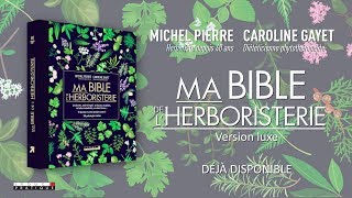 Ma bible de lherboristerie  Michel Pierre amp Caroline Gayet [upl. by Casar]