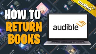 How To Return Books On Audible [upl. by Lavinie]