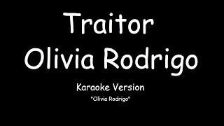 Olivia Rodrigo  Traitor KARAOKE [upl. by Russi]